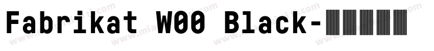 Fabrikat W00 Black字体转换